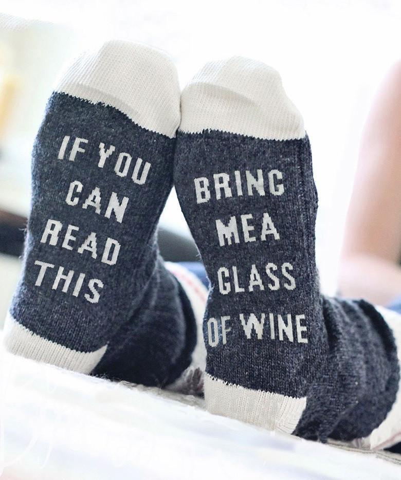 If You Can Read This, Bring Me a Glass of Wine Socks